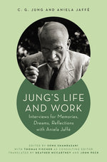 Book cover for Jung's Life and Work: Interviews for Memories, Dreams, Reflections with Aniela Jaffé