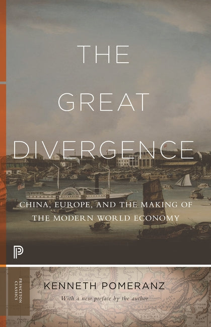 Book cover for Great Divergence: China, Europe, and the Making of the Modern World Economy
