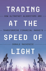 Book cover for Trading at the Speed of Light: How Ultrafast Algorithms Are Transforming Financial Markets