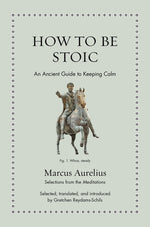 Book cover for How to Be Stoic: An Ancient Guide to Keeping Calm