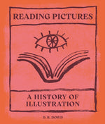 Book cover for Reading Pictures: A History of Illustration