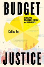 Book cover for Budget Justice: On Building Grassroots Politics and Solidarities