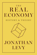 Book cover for Real Economy: History and Theory
