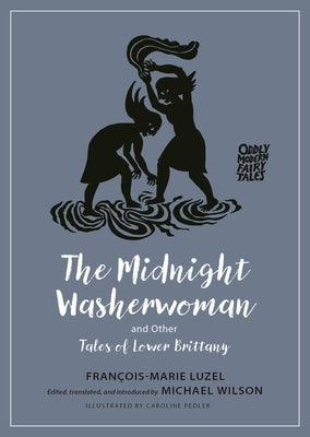 Book cover for The Midnight Washerwoman and Other Tales of Lower Brittany