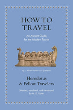 Book cover for How to Travel: An Ancient Guide for the Modern Tourist