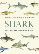 Book cover for Shark: The Illustrated Biography