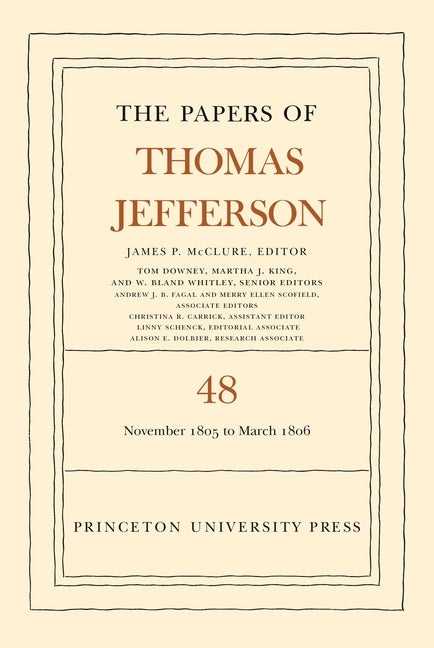 Book cover for Papers of Thomas Jefferson, Volume 48: 20 November 1805 to 1 March 1806