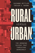 Book cover for Rural Versus Urban: The Growing Divide That Threatens Democracy