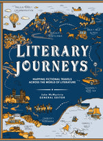 Book cover for Literary Journeys: Mapping Fictional Travels Across the World of Literature