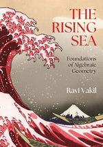 Book cover for Rising Sea: Foundations of Algebraic Geometry