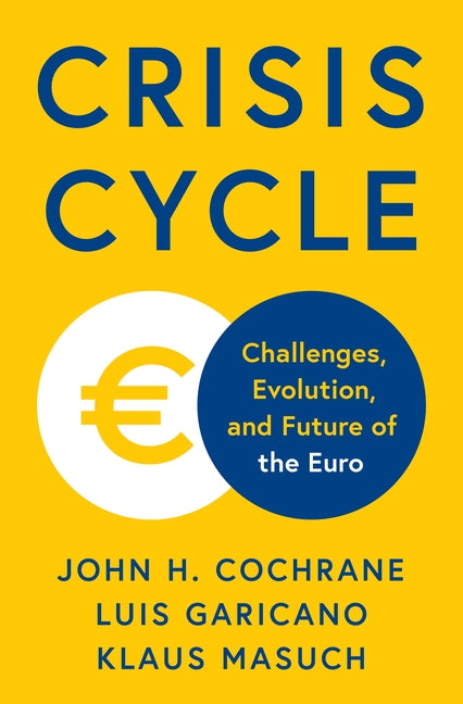 Book cover for Crisis Cycle: Challenges, Evolution, and Future of the Euro