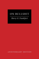 Book cover for On Bullshit: Anniversary Edition (Anniversary)