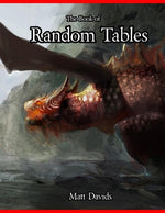 Book cover for The Book of Random Tables: Fantasy Role-Playing Game Aids for Game Masters