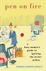 Book cover for Pen on Fire: A Busy Woman's Guide to Igniting the Writer Within