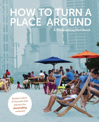 Book cover for How to Turn a Place Around: A Placemaking Handbook
