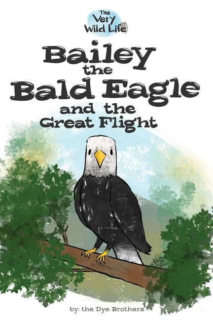 Book cover for Bailey the Bald Eagle and the Great Flight