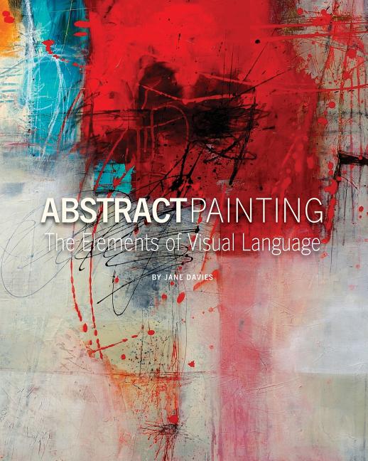 Book cover for Abstract Painting: The Elements of Visual Language