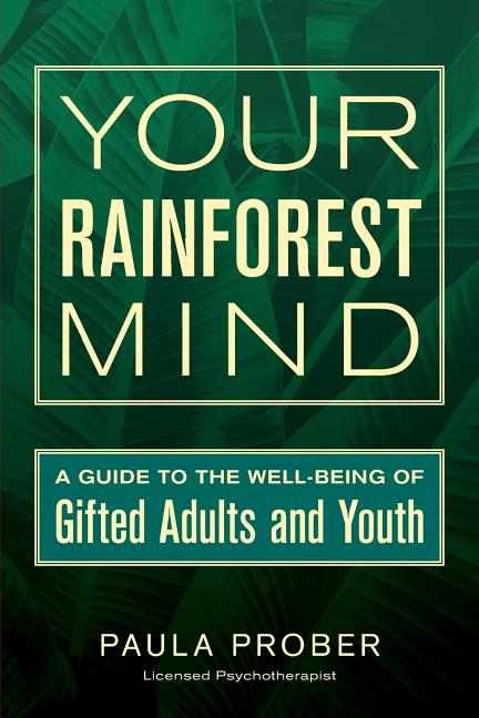 Book cover for Your Rainforest Mind: A Guide to the Well-Being of Gifted Adults and Youth