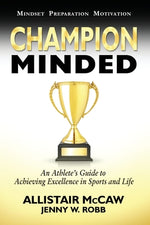Book cover for Champion Minded: Achieving Excellence in Sports and Life