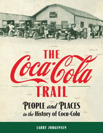 Book cover for Coca-Cola Trail: People and Places in the History of Coca-Cola
