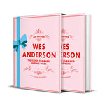 Book cover for Wes Anderson: The Iconic Filmmaker and His Work