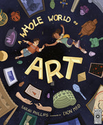 Book cover for A Whole World of Art: A Time-Travelling Trip Through a Whole World of Art