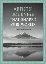 Book cover for Artists' Journeys That Shaped Our World: The Travels That Inspired the Artistic Greats