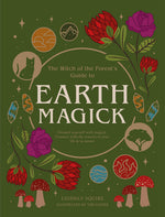 Book cover for Earth Magick: Ground Yourself with Magick. Connect with the Seasons in Your Life & in Nature