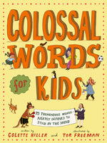 Book cover for Colossal Words for Kids: 75 Tremendous Words: Neatly Defined to Stick in the Mind