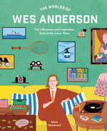 Book cover for Worlds of Wes Anderson: The Influences and Inspiration Behind the Iconic Films