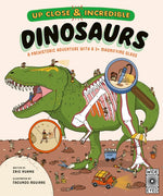 Book cover for Up Close and Incredible: Dinosaurs: A Prehistoric Adventure with a 3× Magnifying Glass