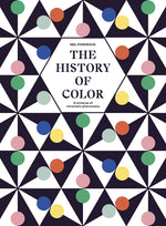 Book cover for The History of Color: A Universe of Chromatic Phenomena