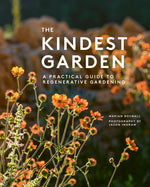 Book cover for Kindest Garden: A Practical Guide to Regenerative Gardening