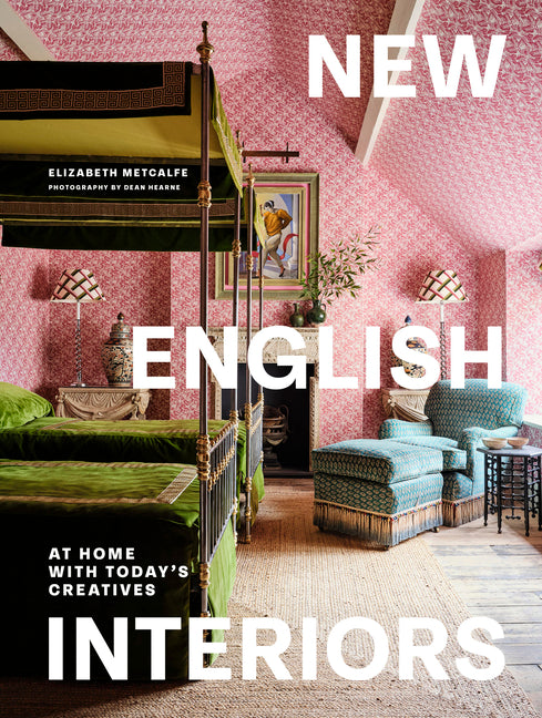 Book cover for New English Interiors: At Home with Today's Creatives