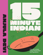 Book cover for 15-Minute Indian: One-Pan Recipes Using Minimal Steps and Ingredients