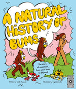 Book cover for Natural History of Bums: The Story of Evolution from Beginning to End