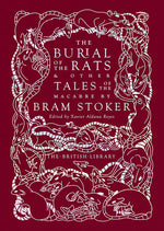 Book cover for Burial of the Rats: And Other Tales of the Macabre by Bram Stoker