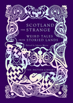 Book cover for Scotland the Strange: Weird Tales from Storied Lands