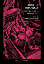 Book cover for Doomed Romances: Strange Tales of Uncanny Love