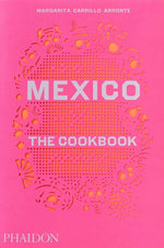 Book cover for Mexico: The Cookbook