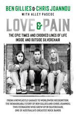 Book cover for Love & Pain: The Epic Times and Crooked Lines of Life Inside and Outside Silverchair