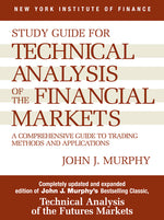 Book cover for Study Guide to Technical Analysis of the Financial Markets: A Comprehensive Guide to Trading Methods and Applications