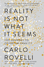 Book cover for Reality Is Not What It Seems: The Journey to Quantum Gravity