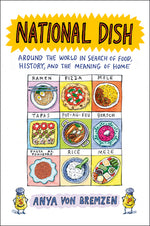 Book cover for National Dish: Around the World in Search of Food, History, and the Meaning of Home