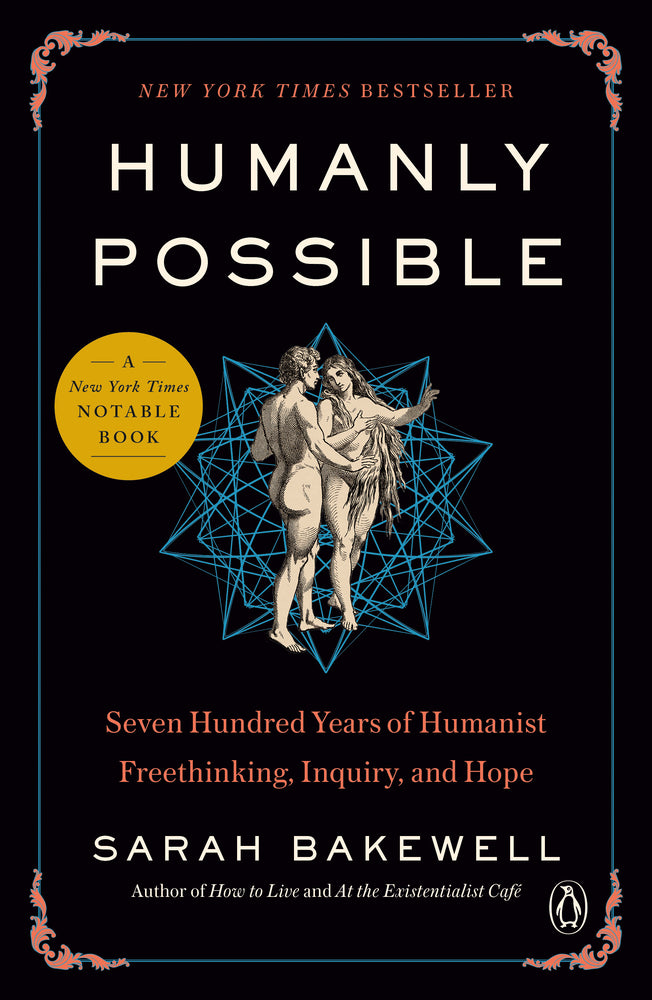Book cover for Humanly Possible: Seven Hundred Years of Humanist Freethinking, Inquiry, and Hope