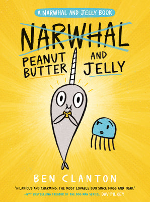 Book cover for Peanut Butter and Jelly (a Narwhal and Jelly Book #3)