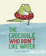 Book cover for The Crocodile Who Didn't Like Water