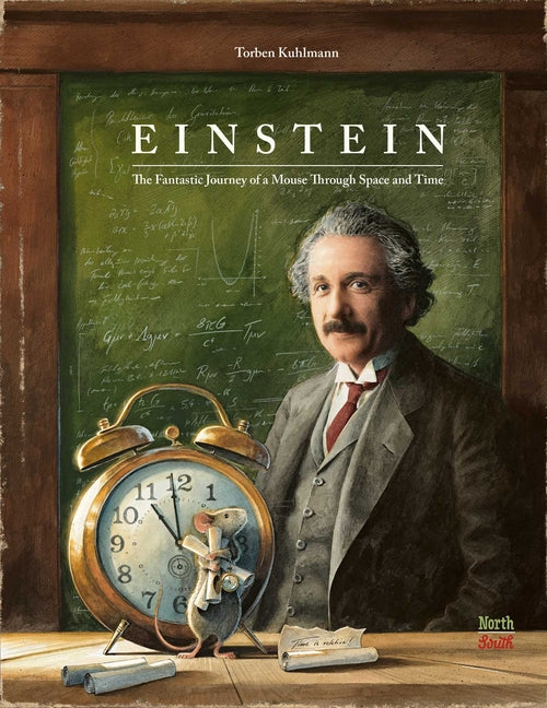 Book cover for Einstein: The Fantastic Journey of a Mouse Through Space and Time