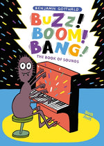 Book cover for Buzz! Boom! Bang!: The Book of Sounds