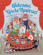 Book cover for Welcome, Uncle Nowruz!: A Persian New Year's Story